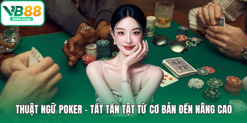 Thuật Ngữ Poker